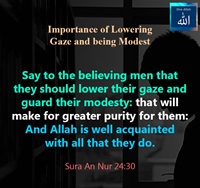 Importance of lowering Gaze and being Modest